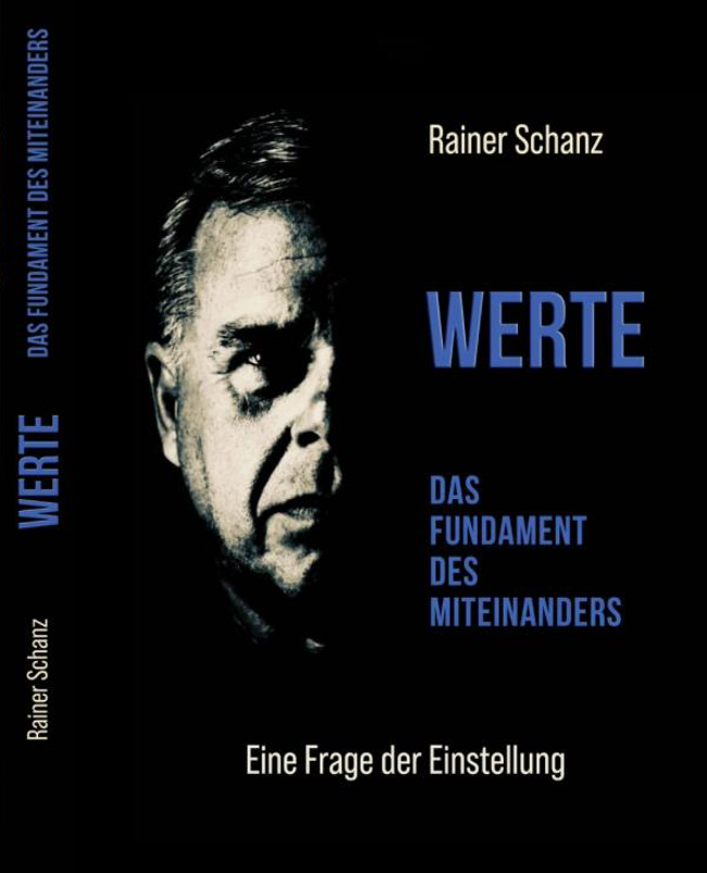 Rainer Schanz Buch Werte Das Fundament Des Miteinanders
